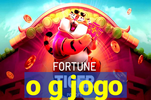 o g jogo
